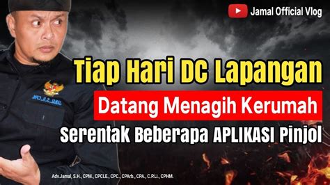 Dc Pinjol Lapangan Tiap Hari Datangi Rumah Nasabah Gagal Bayar Youtube