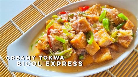 Creamy Tokwa Bicol Express Recipe How To Cook Creamy Bicol Express Youtube