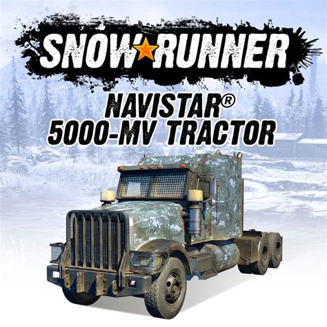 Snowrunner Navistar 5000 Mv Tractor 2020 Mobygames