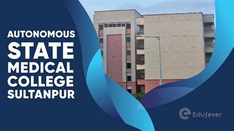Autonomous State Medical College Sultanpur 2025 26 Fees Course