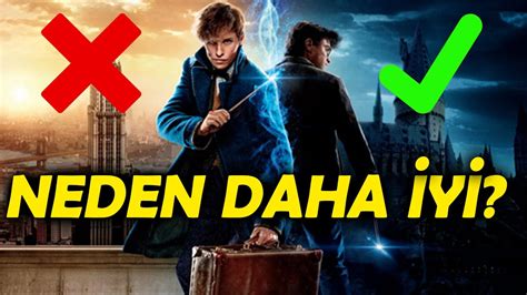 Harry Potter NEDEN Fantastik Canavarlar dan DAHA İYİ YouTube