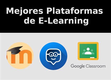 Mejores Plataformas E Learning Y Sus Principales Caracter Sticas