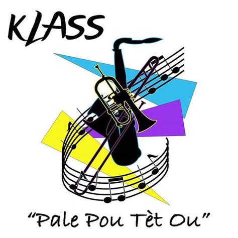 Klass Pale pou tèt ou listen with lyrics Deezer