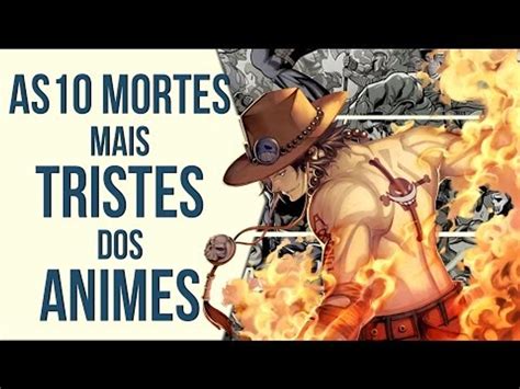 AS MORTES MAIS TRISTES EM ANIMES Ei Nerd Vídeo Dailymotion