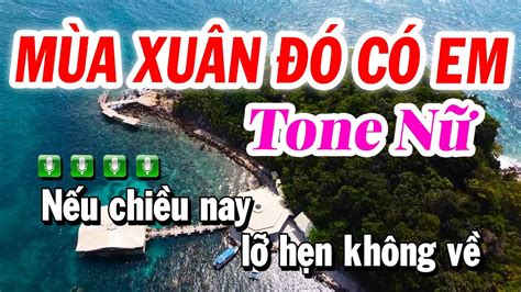 Karaoke Mùa Xuân Đó Có Em Tone Nữ Dễ hát Karaoke Nhạc Xuan Beat