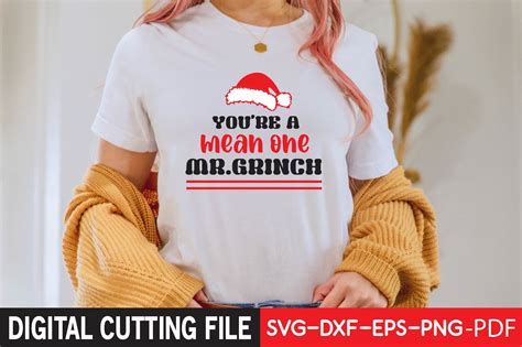 You Re A Mean One Mr Grinch Svg Graphic By Digital Svg Design Stor