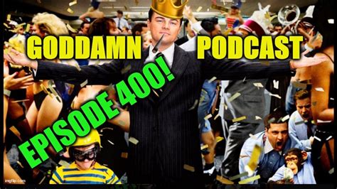 The Goddamn Podcast Episode 400 LIVE YouTube