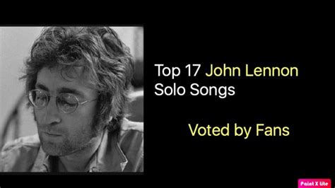 Top 17 John Lennon Solo Songs With Lyrics – The Beatles