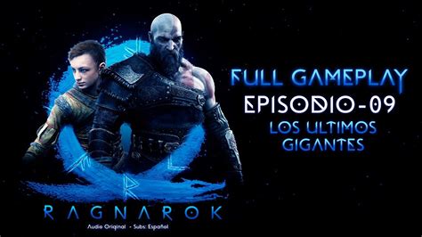 Los ultimos gigantes God of War Ragnarök Ep 09 Gameplay Completo