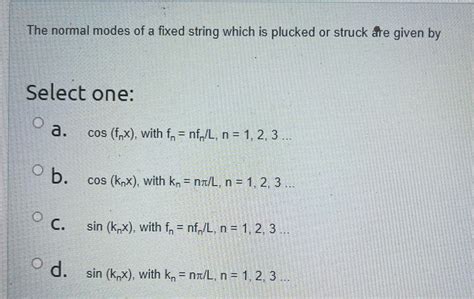 Answered The Normal Modes Of A Fixed String… Bartleby