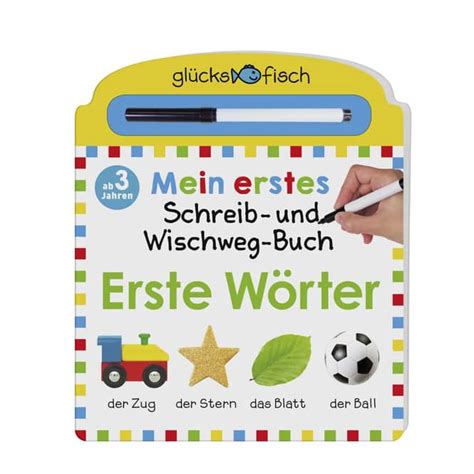 Gl Cksfisch Mein Erstes Schreib Und Wegwisch Buch Erste W Rter