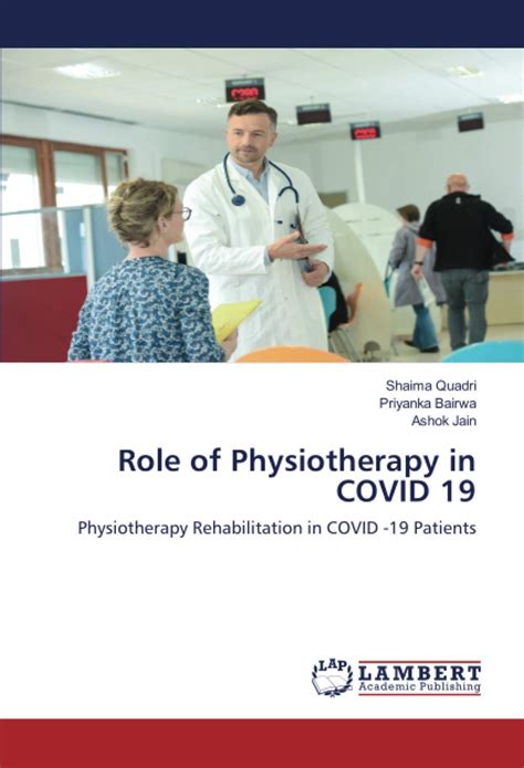 Role Of Physiotherapy In COVID 19 Physiotherapy Rehabilitation In