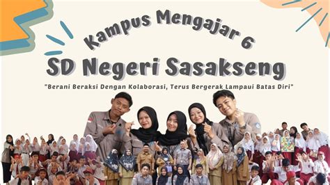 Video Akhir Penugasan Kampus Mengajar Angkatan Sd Negeri Sasakseng