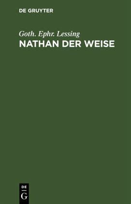 Nathan der Weise von Gotthold Ephraim Lessing portofrei bei bücher de