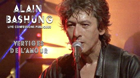 Alain Bashung Vertige De Lamour Live Officiel Confessions Publiques