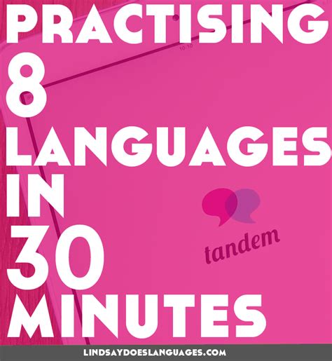 Practising 8 Languages In 30 Minutes With Tandem Lindsay Does Languages