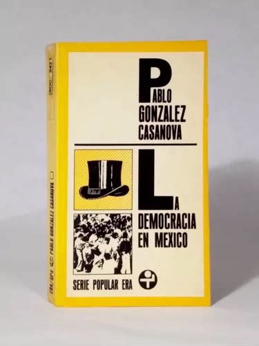 La Democracia En México Pablo González Casanova lcda