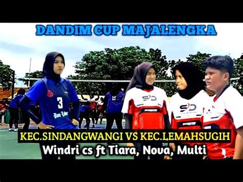 Windri Cs Kec Sindang Wangi Vs Nova Tiara Multi Kec Lemahsugih Ii