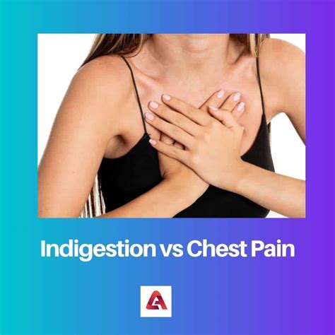 Indigestion Vs Chest Pain Difference And Comparison