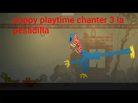 Jugando Un Juego Que Se Llama Melon Sandbox Poppy Playtime Chanter