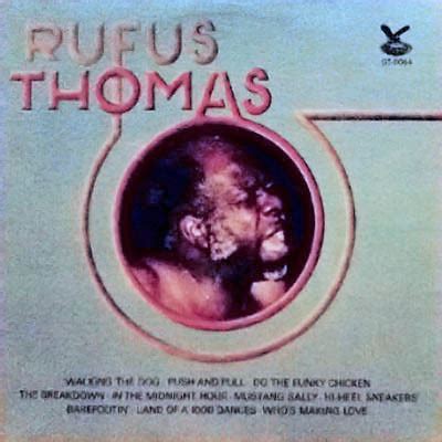 Rufus Thomas – Rufus Thomas | Releases | Discogs