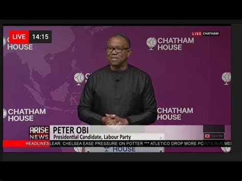 Peter Obi Leader Labour Party Addressing Chatham House Youtube