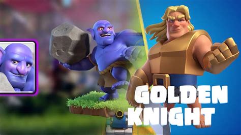 Best Bowler And Golden Knight Deck In Clash Royale Goblins Party