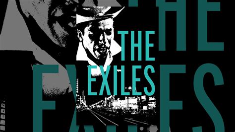 The Exiles - YouTube