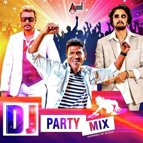 DJ Party Mix - Kannada Hit Songs Songs Download - Free Online Songs ...