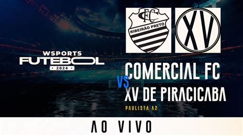 XV De Piracicaba X Noroeste Hoje 06 03 2024 Onde Assistir Ao Vivo E