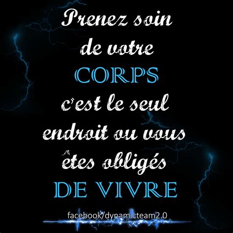 Prenez Soin De Votre Corps Cest Le Seul Endroit Où Vous êtes Obligés