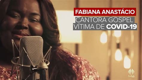 Fabiana Anastácio cantora gospel morre aos 45 anos de Covid 19 em SP