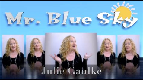 Mr Blue Sky ELO A Cappella SSAA By Julie Gaulke YouTube