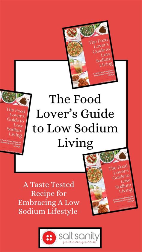 The Food Lovers Guide To Low Sodium Living Low Sodium Heart Healthy