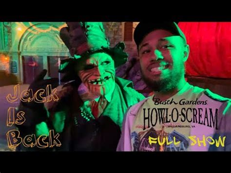 Jack Is Back Busch Gardens Williamsburg Howl O Scream 2022 Full Show