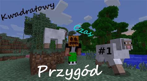 Minecraft Kwadratowy Czas Przyg D Youtube