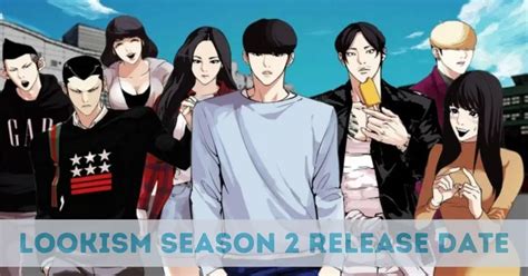 Lookism Season 2 Release Date Many Fans Are Desperate for More Episodes! - Tech Ballad