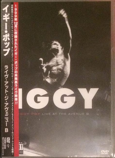 Iggy Pop Iggy Live At The Avenue B 2005 Dvd Discogs