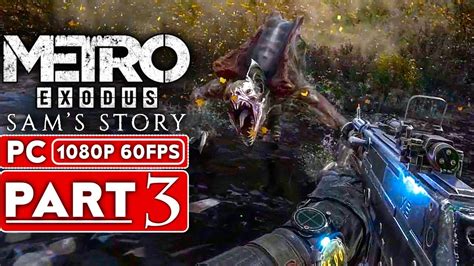 METRO EXODUS Sam S Story Gameplay Walkthrough Part 3