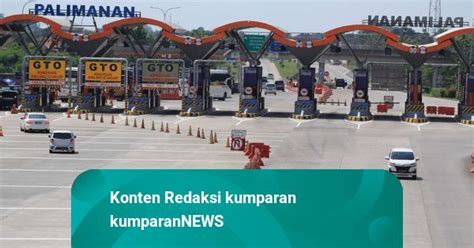 Foto Tol Cipali Sepi Jelang Pemberlakuan Larangan Mudik Kumparan