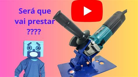 suporte para Esmerilhadeira para cortar madeira segurança YouTube