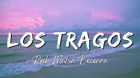 Reik Maria Becerra Los Tragos Lyrics Letra YouTube