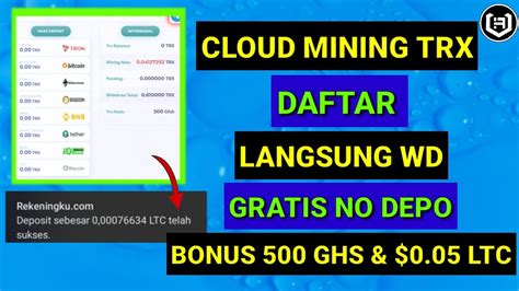 CLOUD MINING TRON TERBARU 2022 BONUS 50 TRX OR 500 GHS 0 05 LTC