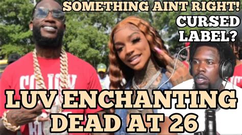 Rapper Luv Enchanting Dead At 26 Gucci Mane And 1017 Under Fire Died