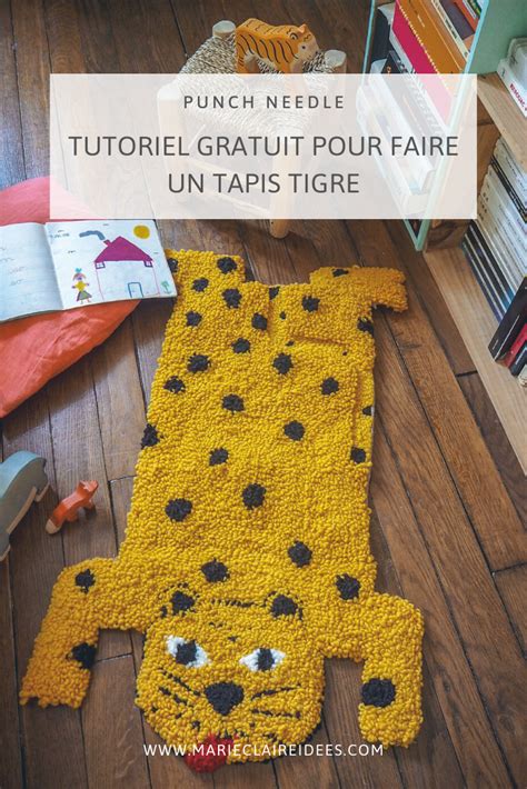 Tutoriel Pour Faire Un Tapis Tigre En Punch Needle Faire Un Tapis