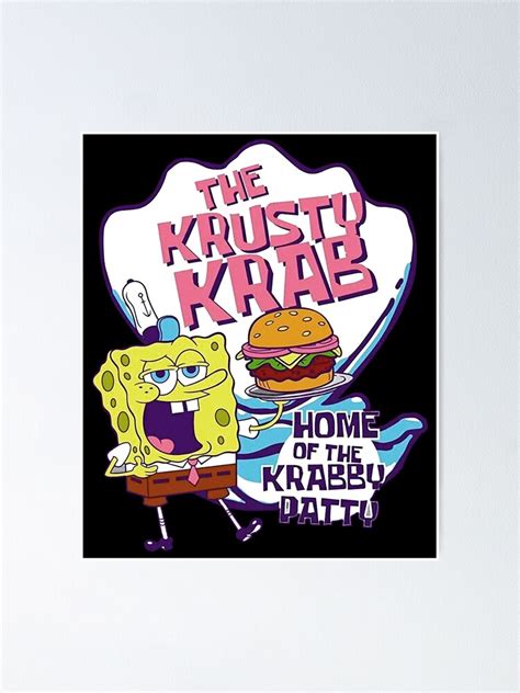 Spongebob The Krusty Krab Home Of The Krabby Patty Poster For Sale