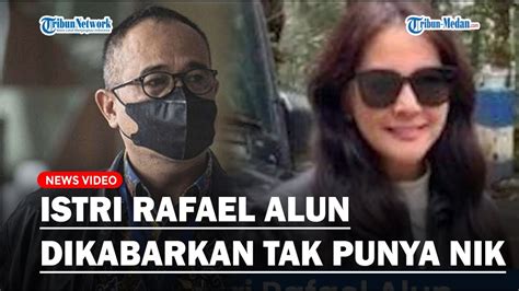 Kabarnya Istri Rafael Alun Trisambodo Tak Punya Nik Dirjen Dukcapil