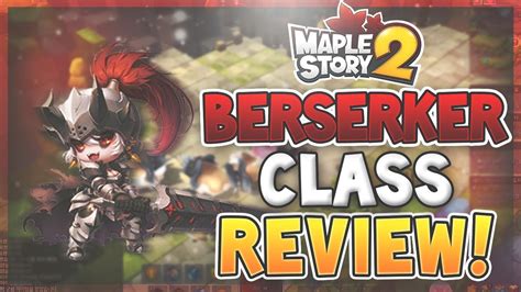 Maplestory 2 Berserker Class Review Youtube