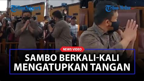 FERDY SAMBO Berkali Kali Mengatupkan Tangan Sebelum Sidang Dimulai