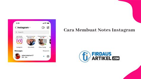 Cara Membuat Instagram Notes Fitur IG Viral 2023 Firdaus Artikel